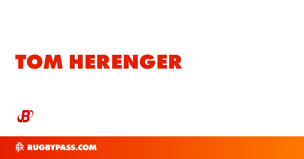 Tom Herenger Rugby Bio | News, Stats, Age, Height & Team | RugbyPass